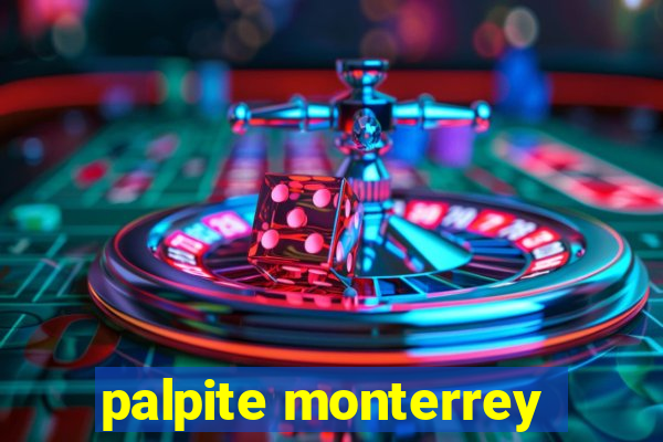 palpite monterrey